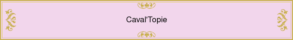 Caval'Topie
